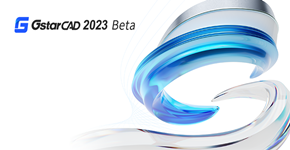 GstarCAD 2023 Beta version is released!